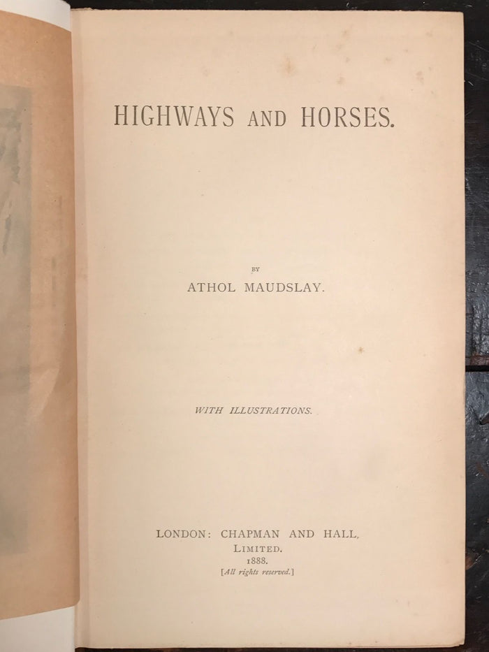 1888 HIGHWAYS AND HORSES by ATHOL MAUDSLAY, 1st / 1st, Near Mint ILLUSTRATED