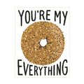 you're my everything bagel greeting card