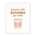 life demands ice cream greeting card