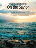 Piano Meditations On The Savior - Piano Solos | Sheet Music | Jackman Music