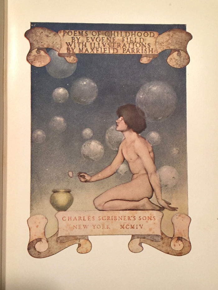 POEMS OF CHILDHOOD, Eugene Field, Illustrations by MAXFIELD PARRISH, 1904