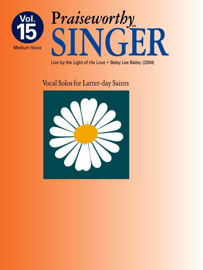 Praiseworthy Singer - Vol. 15 (Live By The Light of His Love) | Sheet Music | Jackman Music