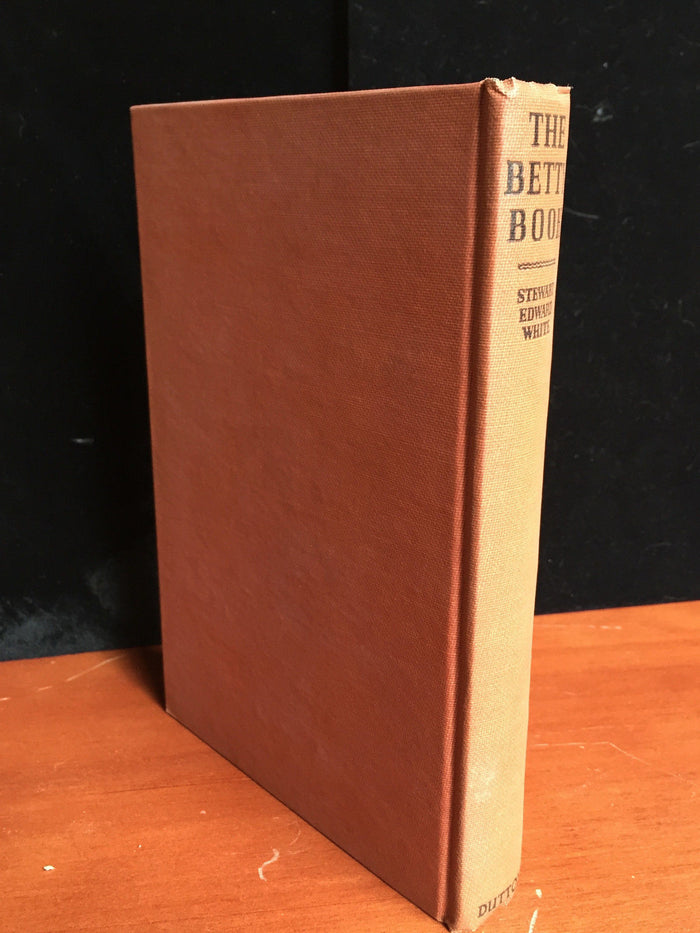 THE BETTY BOOK, Stewart E. White, 1st Ed. 7th Print HC/DJ 1946 Psychic Self Help
